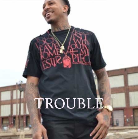 Trouble
